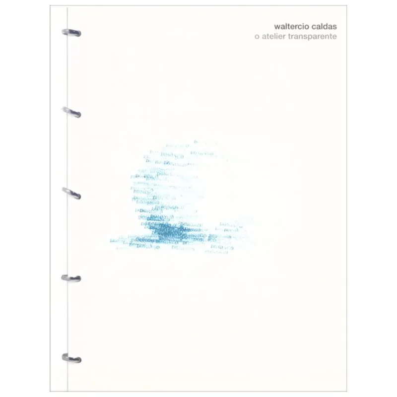 WALTERCIO CALDAS - O ATELIER TRANSPARENTE