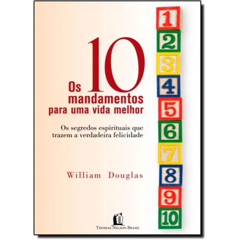 Livro Mandamentos Para Uma Vida Melhor, Os