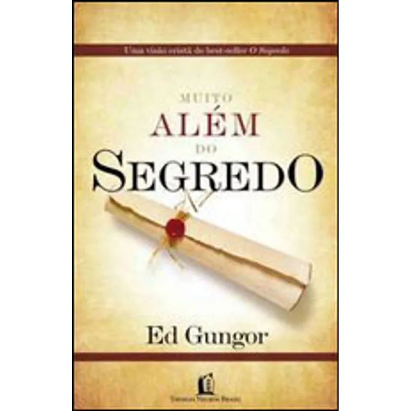 MUITO ALEM DO SEGREDO