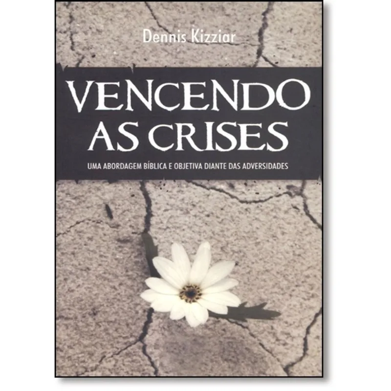 Vencendo as Crises