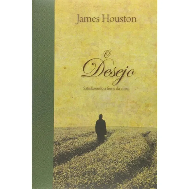 Livro O Desejo - Satisfazendo A Fome Da Alma