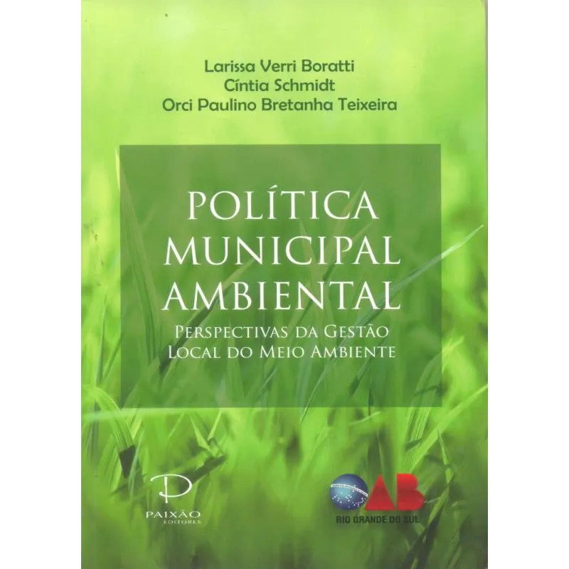 Política Municipal Ambiental - Perspectivas da Gestão Local do Meio Ambiente