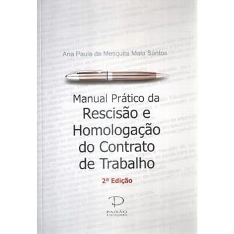 Manual pratico da recisao E homologacao do contrato de trab