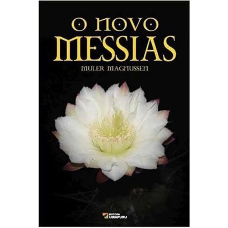 O NOVO MESSIAS