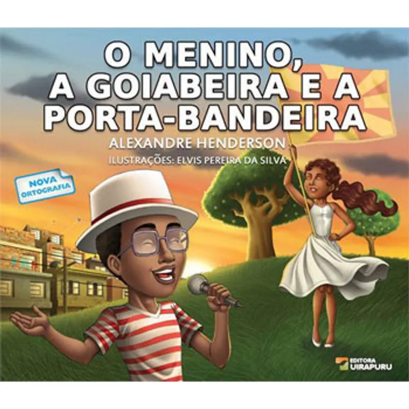 MENINO, A GOIABEIRA E A PORTA-BANDEIRA, O