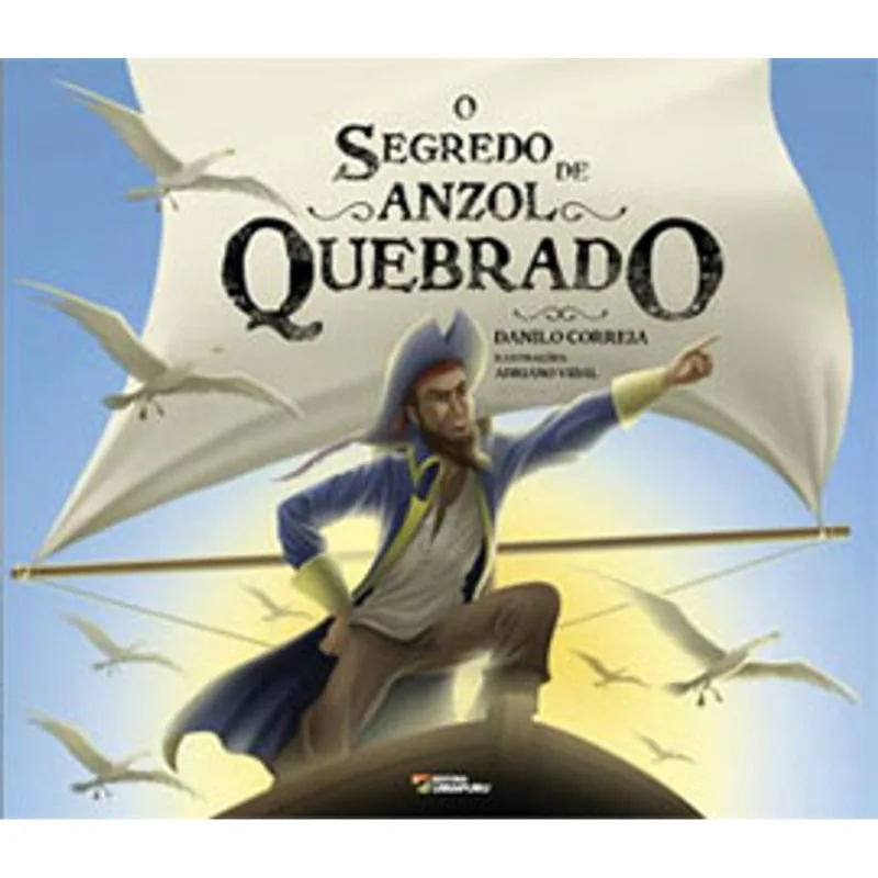 SEGREDO DE ANZOL QUEBRADO, O