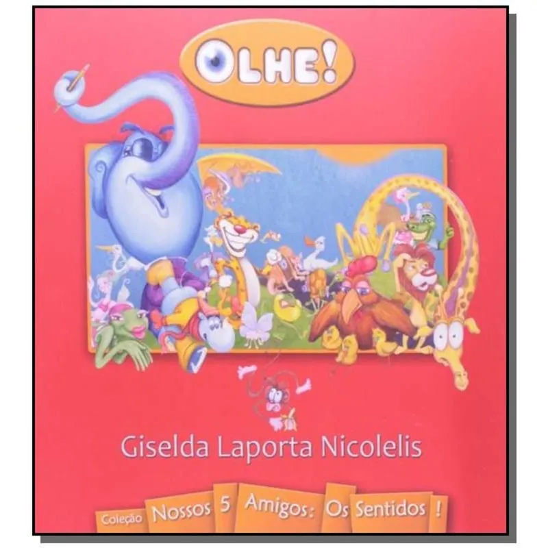 OLHE! - COLECAO NOSSOS 5 AMIGOS: OS SENTIDOS!