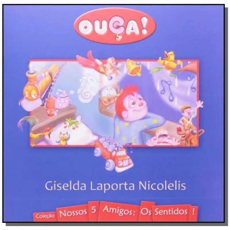 NOSSOS 5 AMIGOS: OUCA