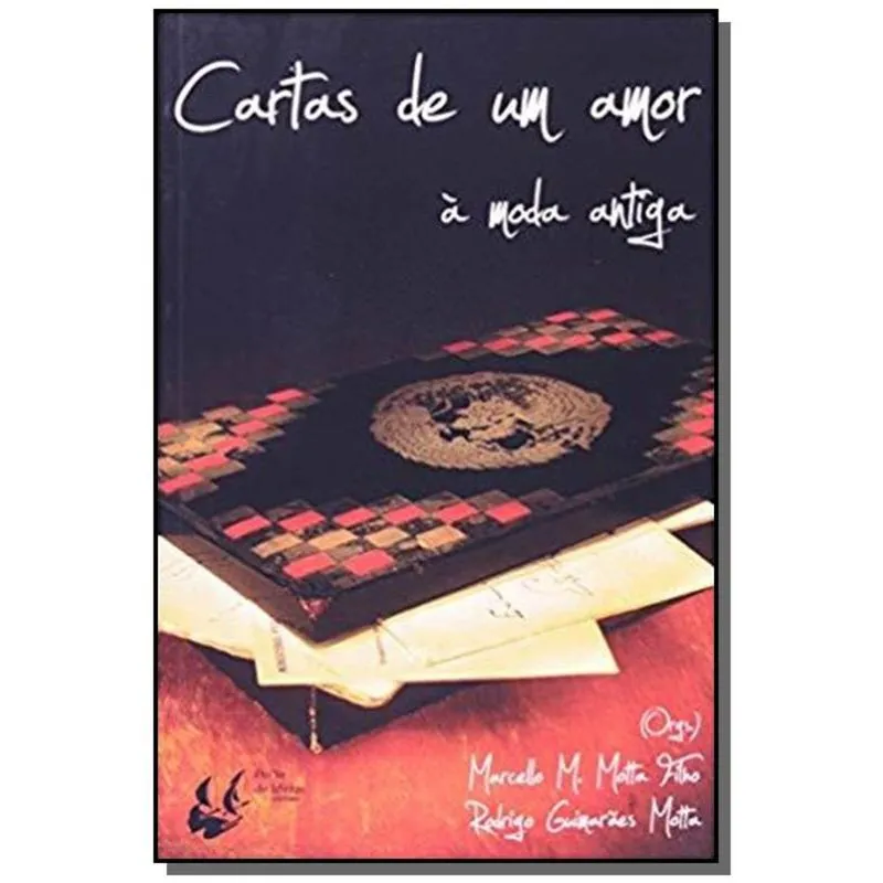 CARTAS DE UM AMOR A MODA ANTIGA