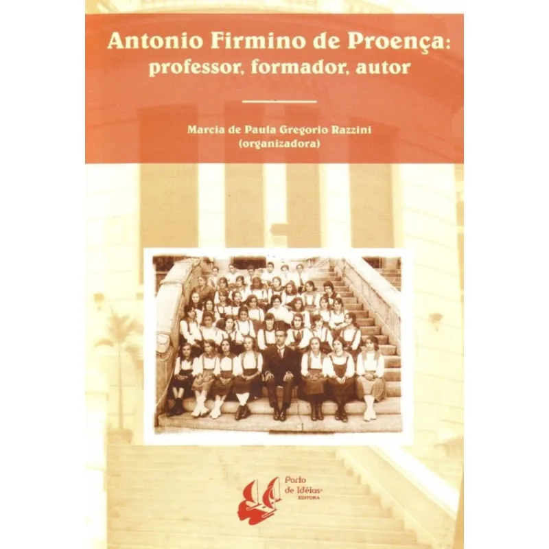 Antonio Firmino de Proença: Professor, Form. Autor