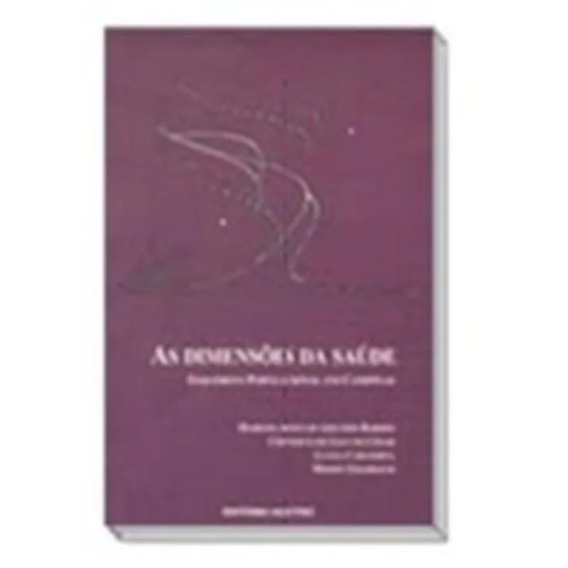 Livro - Dimensões na Saúde, As - Inquérito Populacional em Campinas - Barros