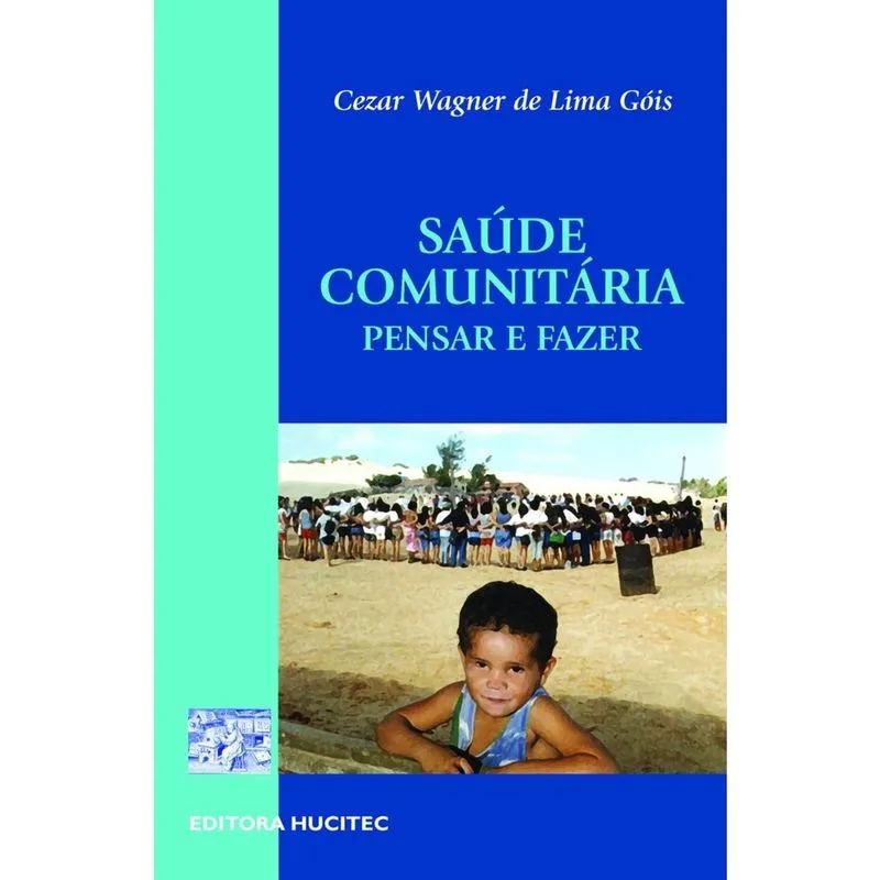 Livro - Saúde comunitária: Pensar e fazer