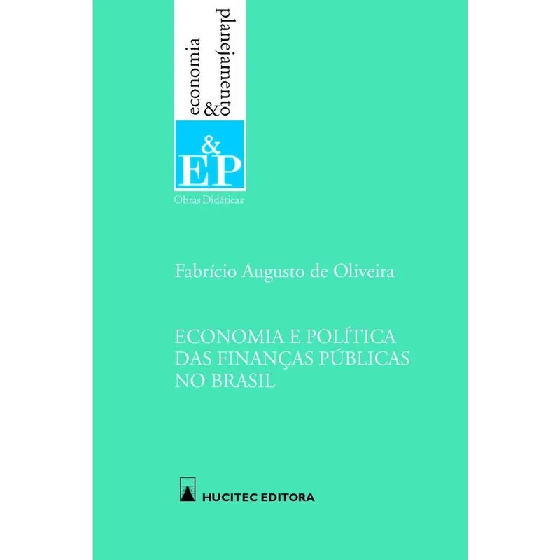 Livro - Economia e política das finanças públicas no Brasil