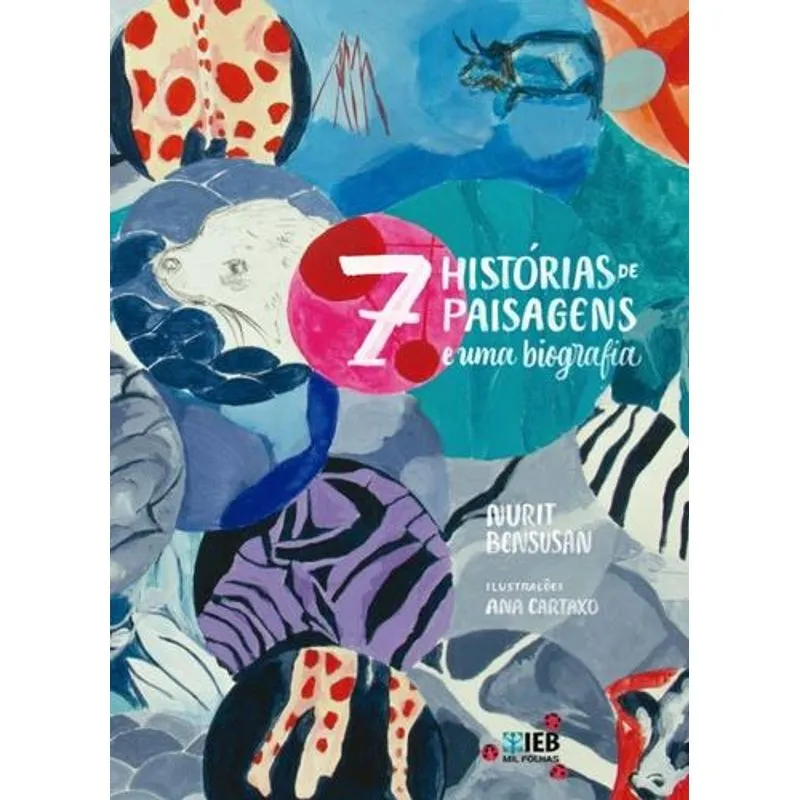 7 Histórias de Paisagens e uma Biografia