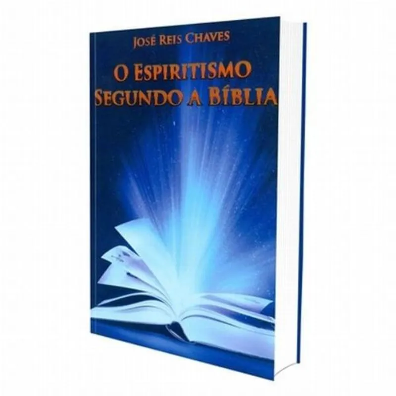 O ESPIRITISMO SEGUNDO A BIBLIA