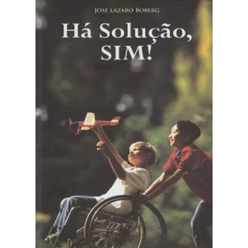 HA SOLUCAO, SIM!