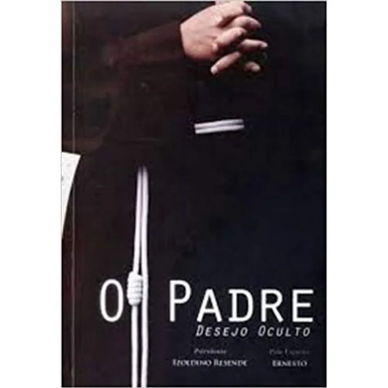 PADRE, O - DESEJO OCULTO