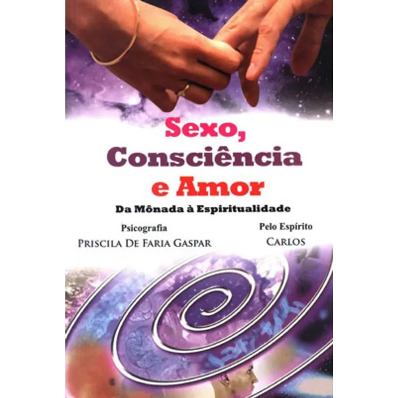 SEXO, CONSCIENCIA E AMOR