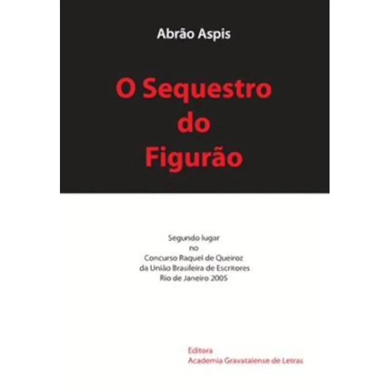 SEQUESTRO DO FIGURAO, O
