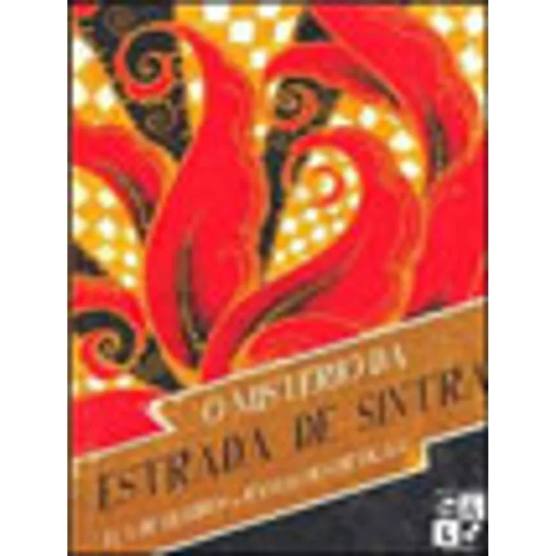 O MISTÉRIO DA ESTRADA DE SINTRA