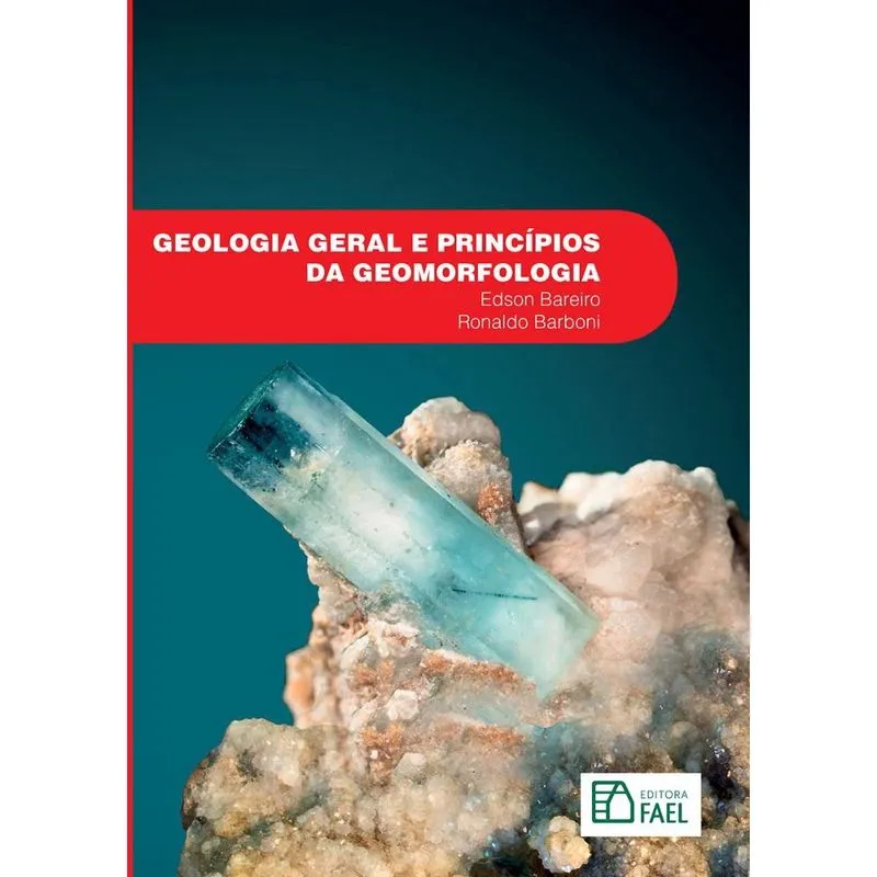 Geologia Geral e Princípios da Geomorfologia