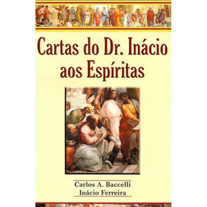 CARTAS DO DR INACIO AOS ESPIRITAS