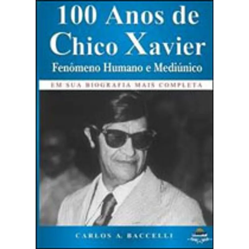 100 ANOS DE CHICO XAVIER