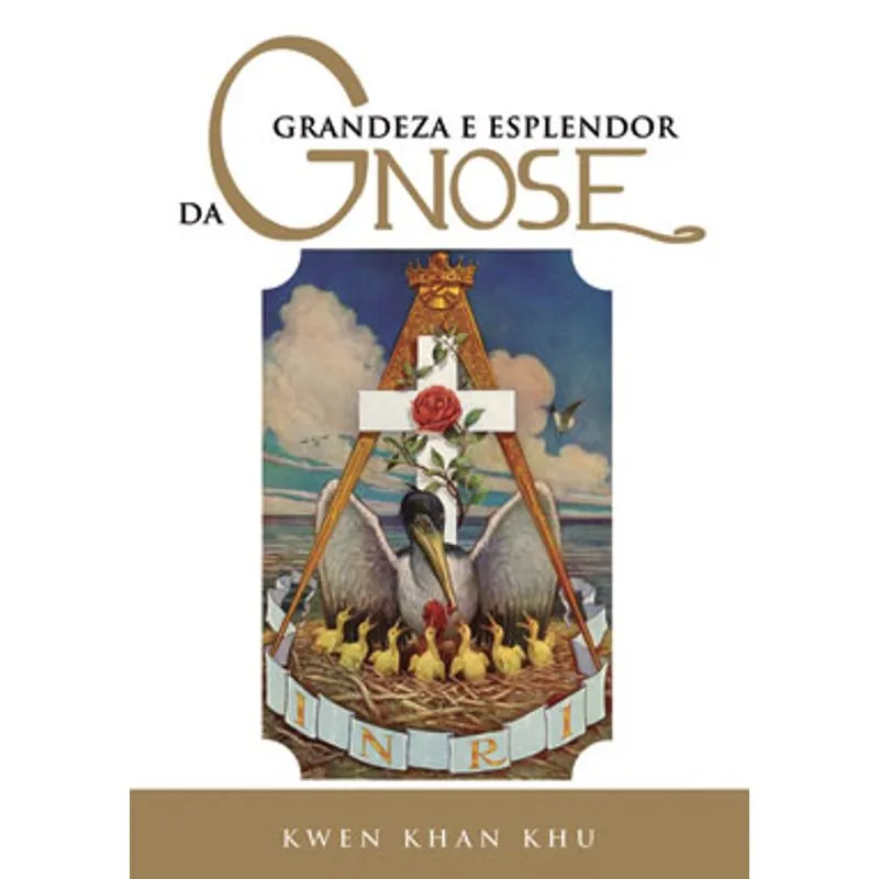 GRANDEZA E ESPLENDOR DA GNOSE