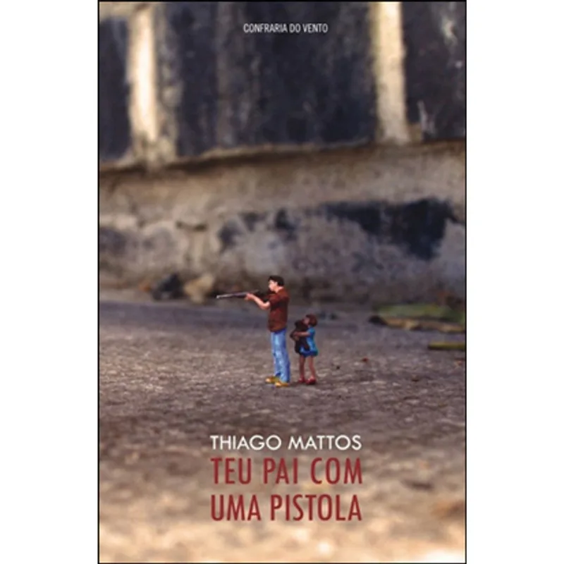 TEU PAI COM UMA PISTOLA