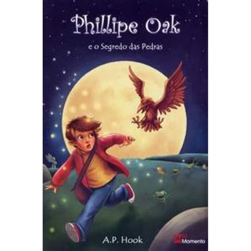 PHILLIPE OAK E O SEGREDO DAS PEDRAS