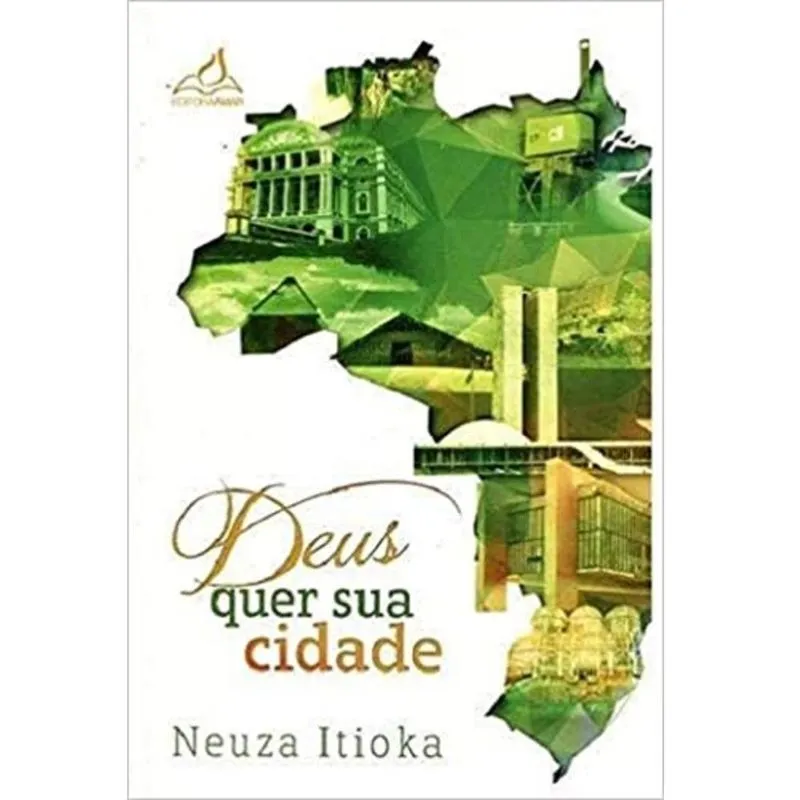 Deus quer a sua cidade