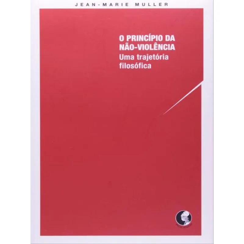 O PRINCÍPIO DA NÃO VIOLÊNCIA