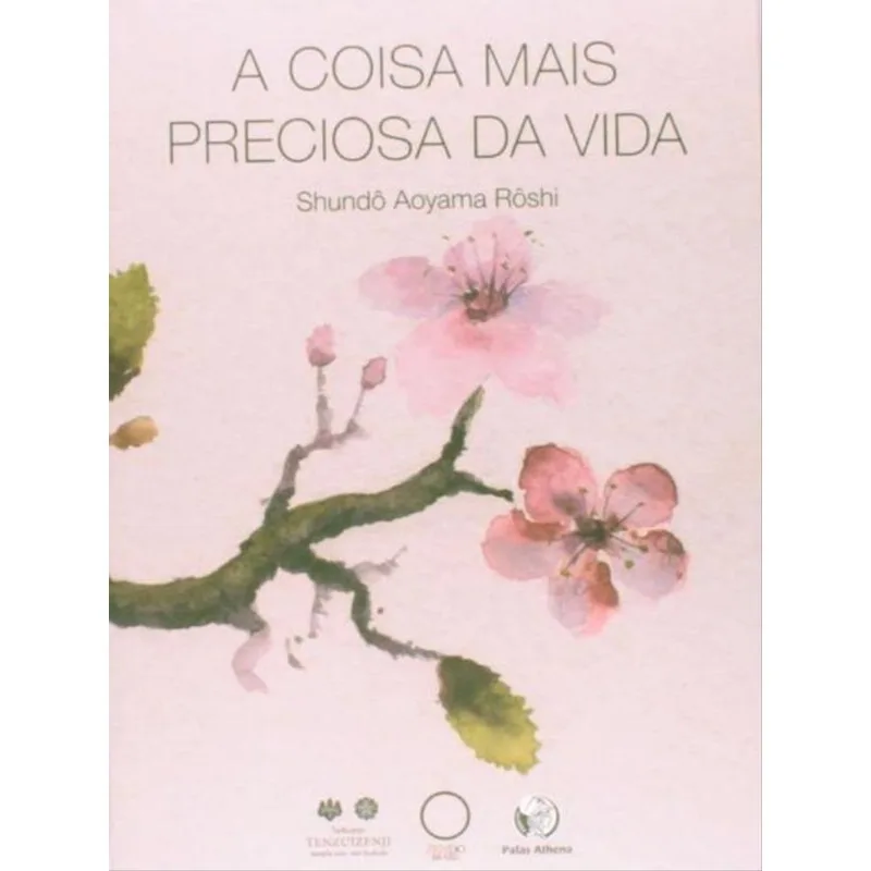 A COISA MAIS PRECIOSA DA VIDA