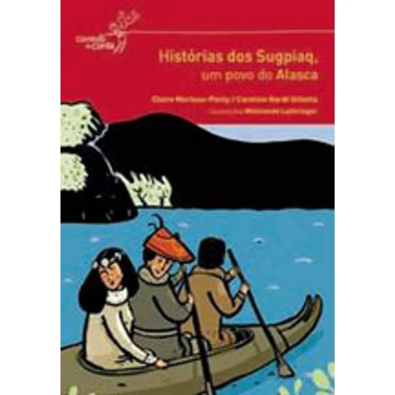 HISTORIAS DOS SUGPIAQ - UM POVO DO ALASCA