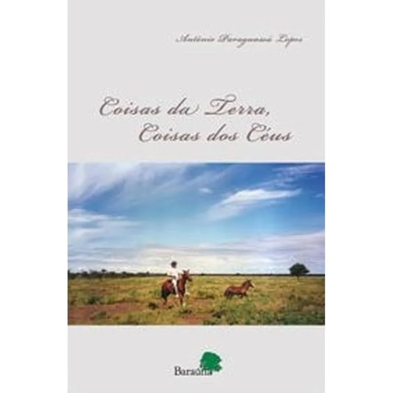 Coisas da Terra, Coisas dos Céus