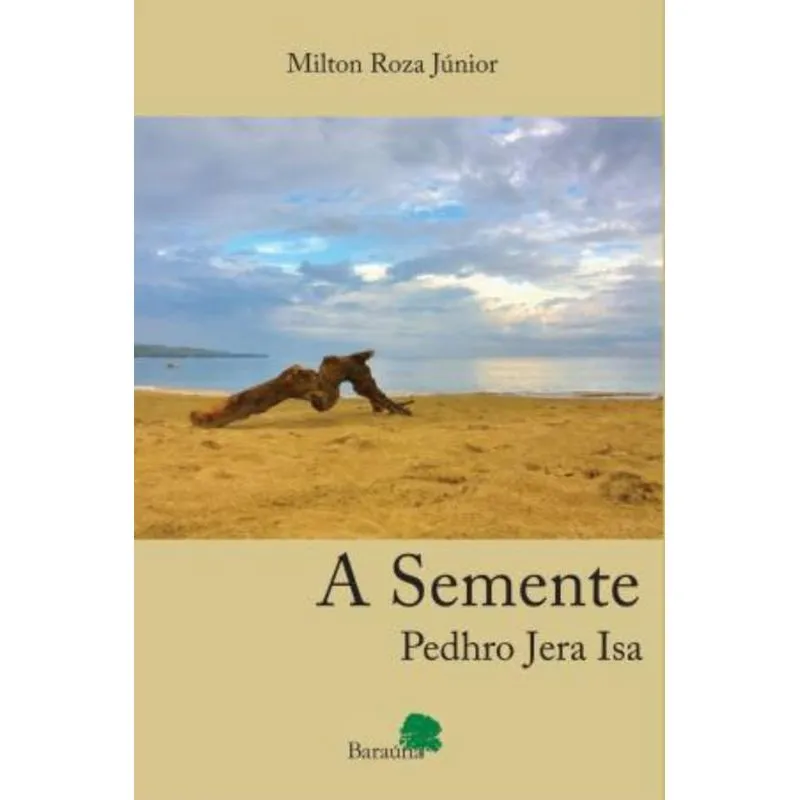 SEMENTE, A - PEDHRO JERA ISA