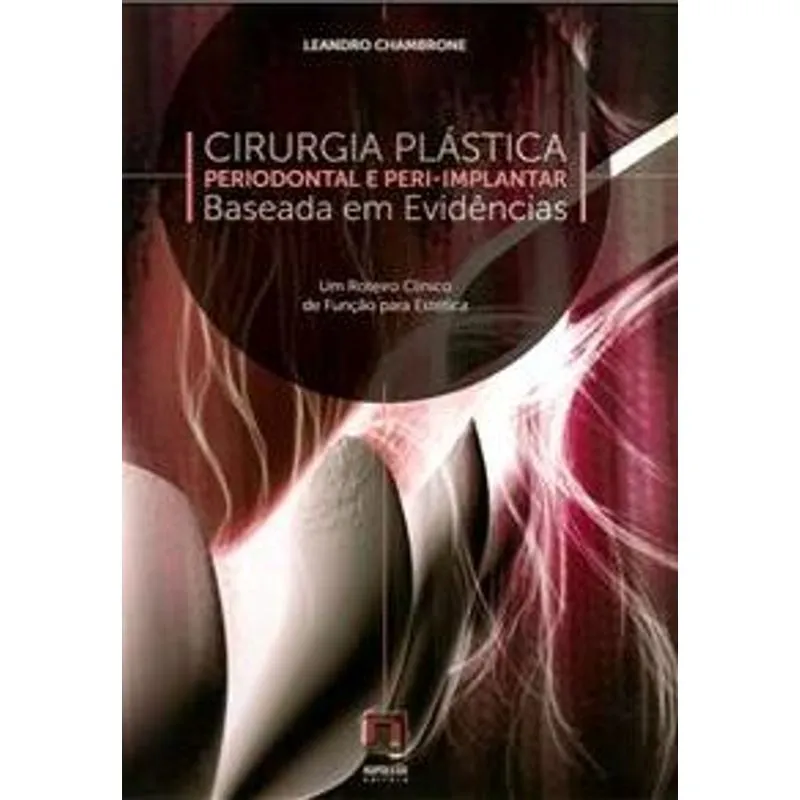 Livro - Cirurgia Plástica - Periodontal e Peri-implantar - Chambrone