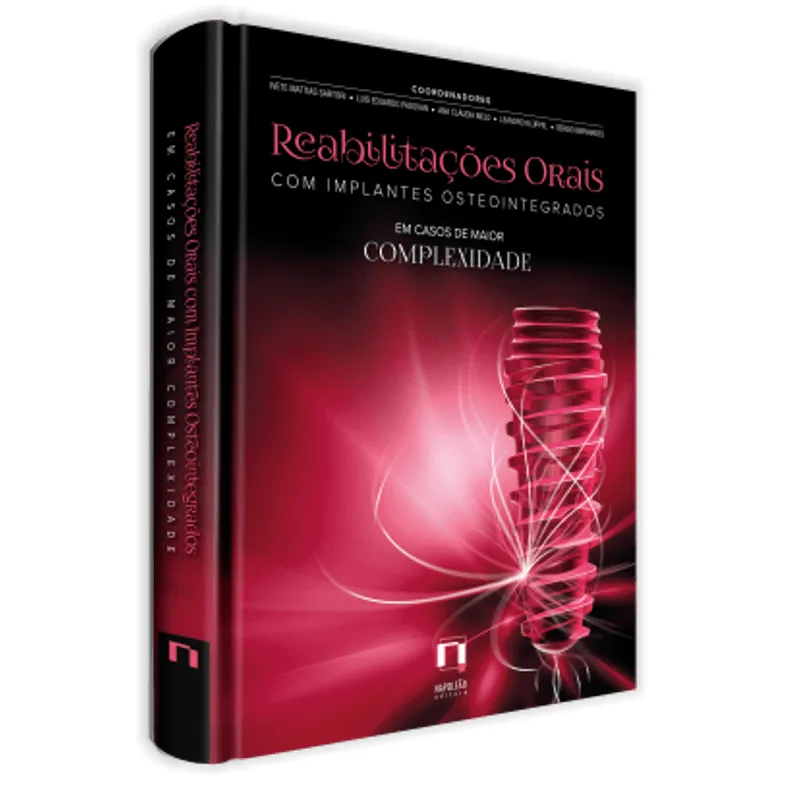 Livro - Reabilitações Orais com Implantes Osteointegrados em Casos de Maior Complexidade - Sartori