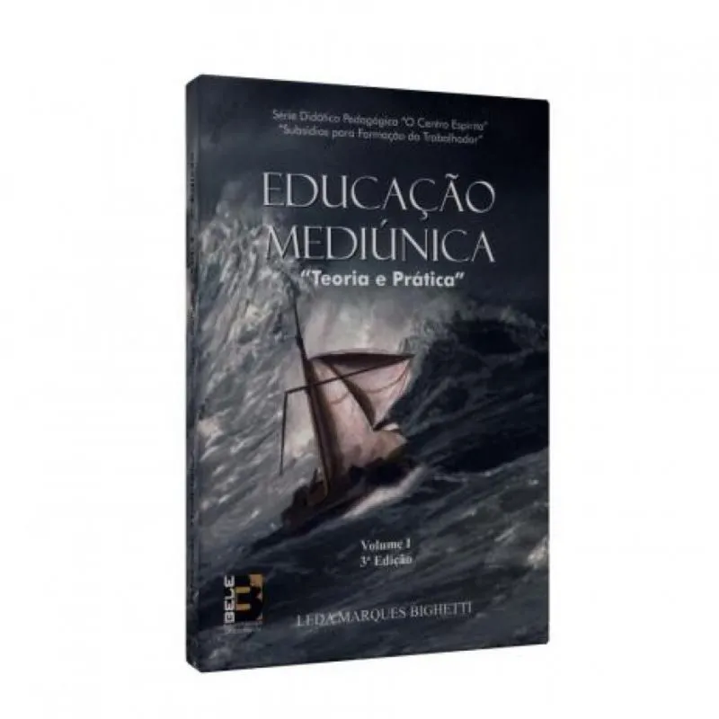 EDUCACAO MEDIUNICA - TEORIA E PRATICA - VOLUME 1