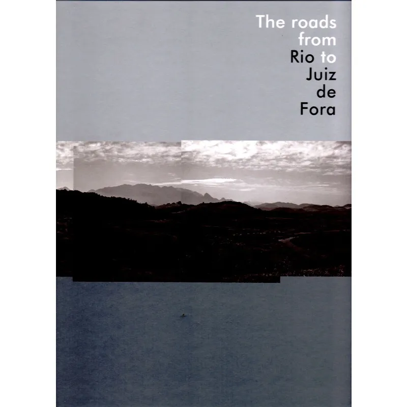 The Roads From Rio To Juiz de Fora. Statement Accompanying