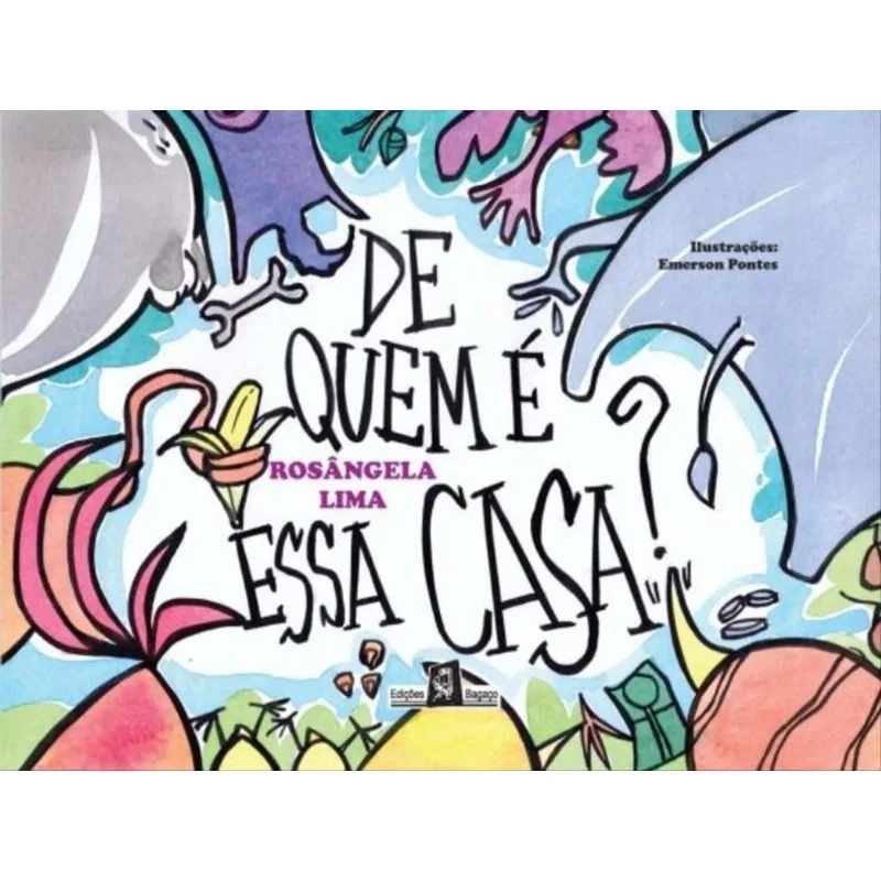 DE QUEM E ESSA CASA?