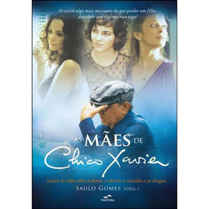 AS MÃES DE CHICO XAVIER