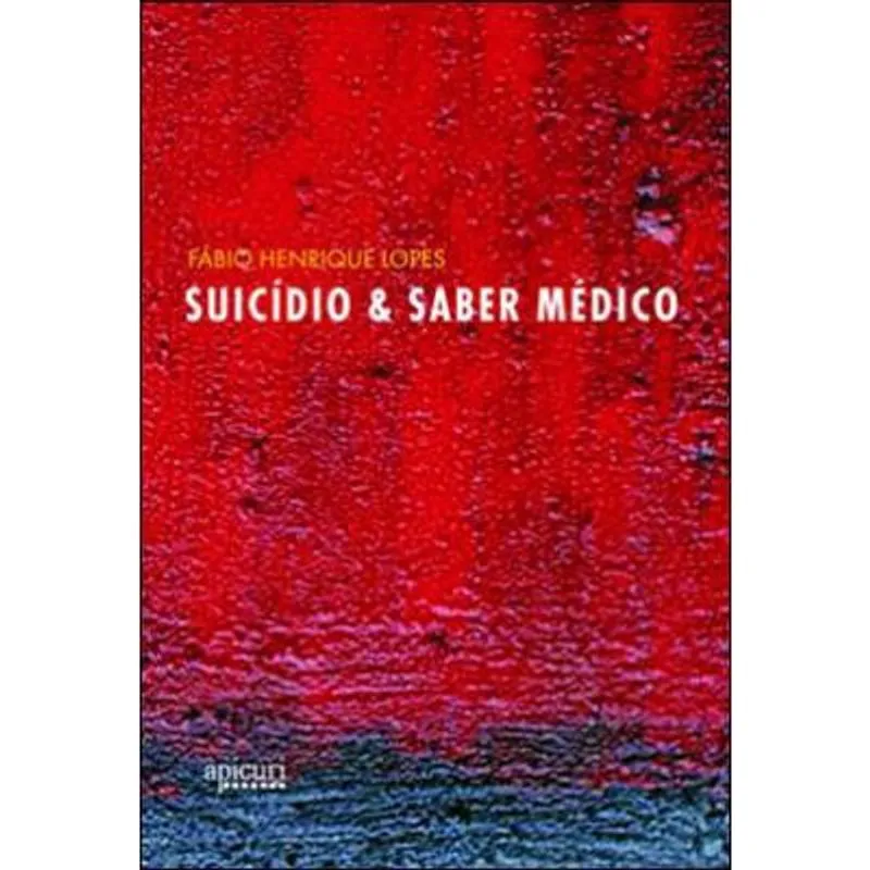 Suicidio E saber medico - estrategias historicas de dominio, controle E intervençao no brasil