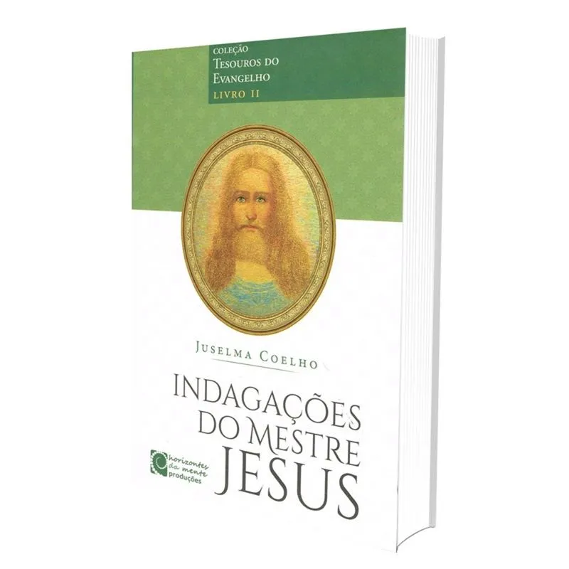 Indagações do Mestre Jesus - Tesouros do Evangelho Livro II