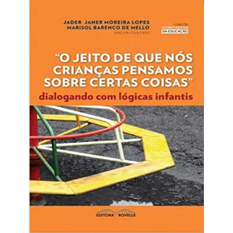 O JEITO DE QUE NÓS CRIANÇAS PENSAMOS SOBRE CERTAS COISAS