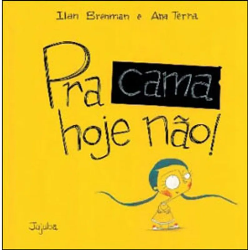 PRA CAMA HOJE NAO!