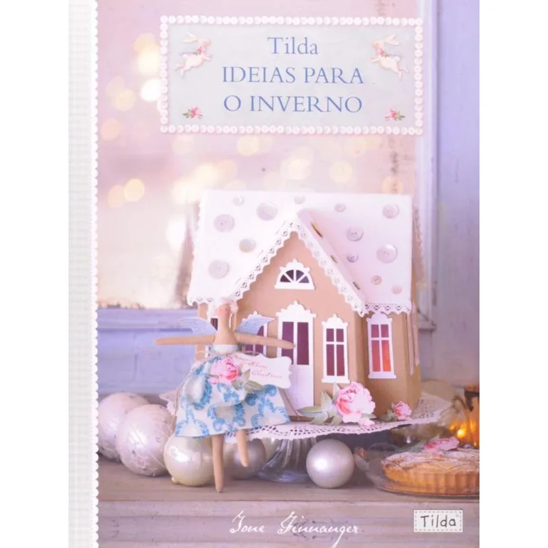 TILDA - IDEIAS PARA O INVERNO