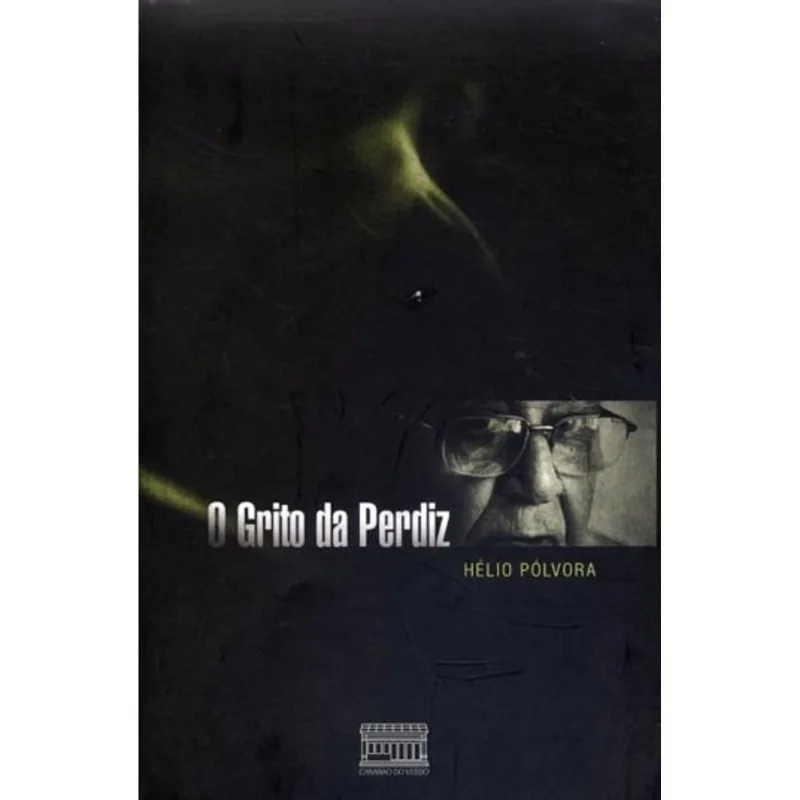 GRITO DA PERDIZ, O