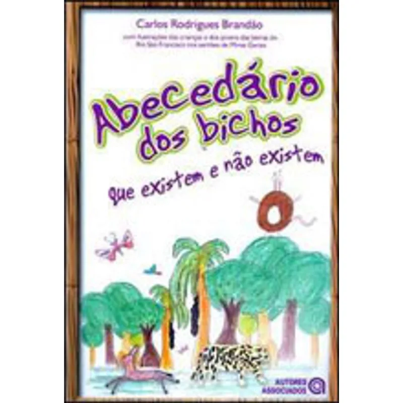 ABECEDARIO DOS BICHOS QUE EXISTEM E NAO EXISTEM