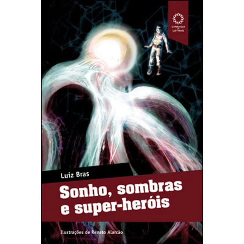 SONHO, SOMBRAS E SUPER-HERÓIS